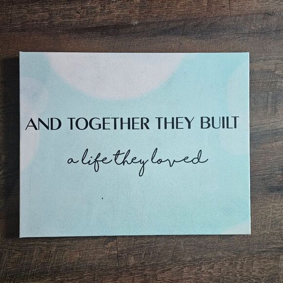 Canvas dign Together They Built A Life They Loved - Picture 1 of 4